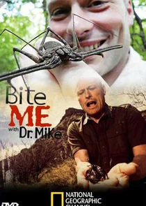Affiche de Bite Me with Dr. Mike