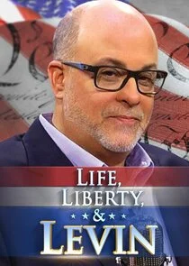 Life, Liberty & Levin Poster