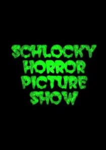 Poster di The Schlocky Horror Picture Show