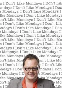 I Don't Like Mondays