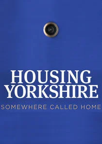 Poster di Housing Yorkshire: Somewhere to Call Home