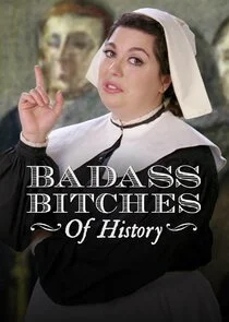 Pôster de Badass Bitches of History