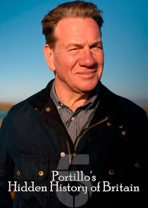 Portillo's Hidden History of Britain