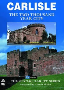 Carlisle: The Two Thousand Year City Poster