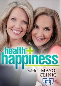 Póster de Health + Happiness with Mayo Clinic