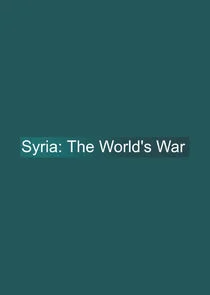 Poster di Syria: The World's War