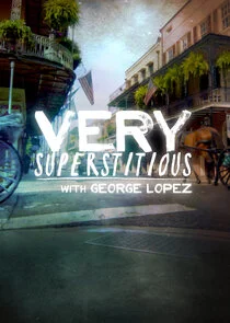 Very Superstitious with George Lopez