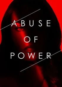 Poster di Abuse of Power