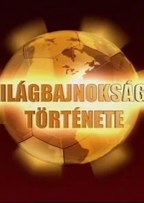 Affiche de A VilÄ‚Ë‡gbajnoksÄ‚Ë‡gok TÄ‚Â¶rtÄ‚Â©nete