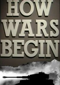 How Wars Begin Poster