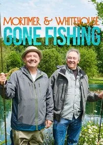 Mortimer and Whitehouse: Gone Fishing