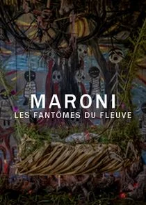 Maroni, les fantÄ‚Â´mes du fleuve