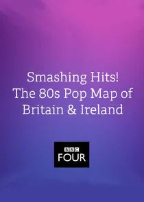 Smashing Hits! The 80s Pop Map of Britain and Ireland Poster