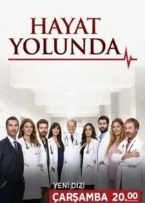 Hayat Yolunda poster