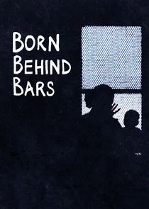 Póster de Born Behind Bars