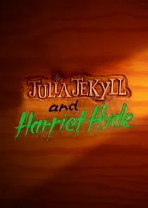 Poster di Julia Jekyll and Harriet Hyde