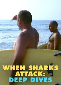 Póster de When Sharks Attack: Deep Dives