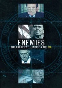 Enemies: The President, Justice, & The FBI afişi