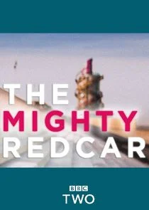 Affiche de The Mighty Redcar
