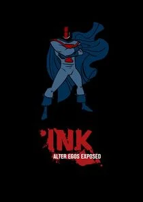 Affiche de Ink! Alter Egos Exposed
