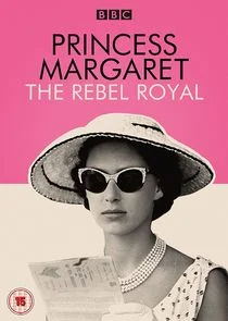 Princess Margaret: The Rebel Royal poster