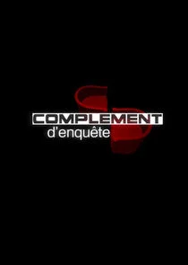 Complément d'enquête afişi