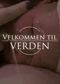Velkommen Til Verden poster