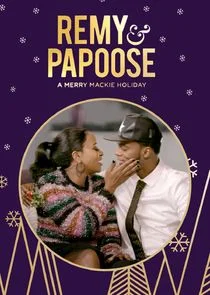 Remy & Papoose: A Merry Mackie Holiday poster