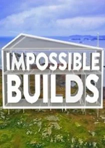 Impossible Builds poster
