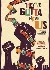 Affiche de Black Hollywood: 'They've Gotta Have Us'