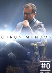 Otros Mundos poster