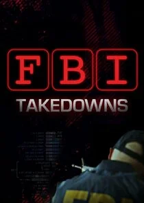 FBI Takedowns afişi