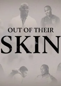 Out of Their Skin