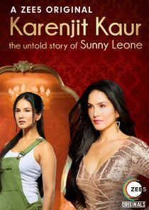 Karenjit Kaur - The Untold Story of Sunny Leone poster