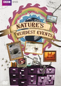 Nature's Weirdest Events
