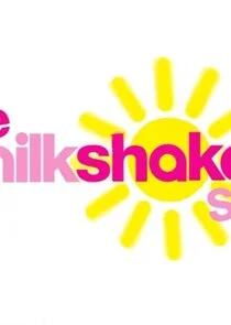 The Milkshake! Show Poster