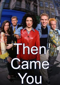 Affiche de Then Came You