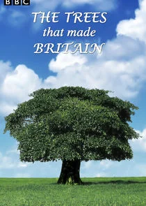 The Trees That Made Britain poster