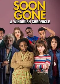 Soon Gone: A Windrush Chronicle Poster