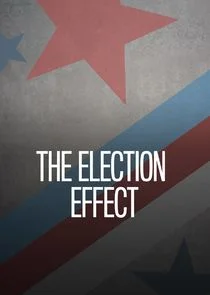 Pôster de The Election Effect