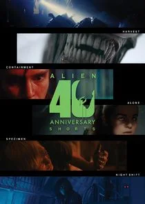 Pôster de Alien 40th Anniversary Short Films