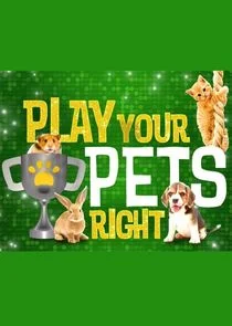 Play Your Pets Right afişi