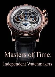 Affiche de Masters of Time: Independent Watchmakers