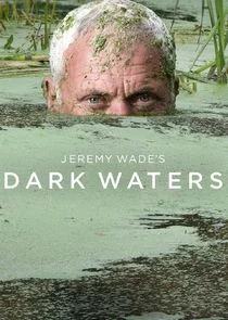 Jeremy Wade's Dark Waters