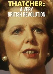 Thatcher: A Very British Revolution afişi