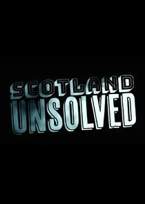 Scotland Unsolved poster