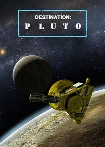 Pôster de Destination: Pluto