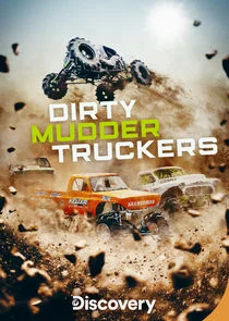 Affiche de Dirty Mudder Truckers