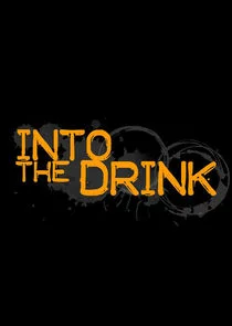 Into the Drink Poster