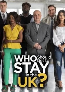 Affiche de Who Should Get to Stay in the UK?